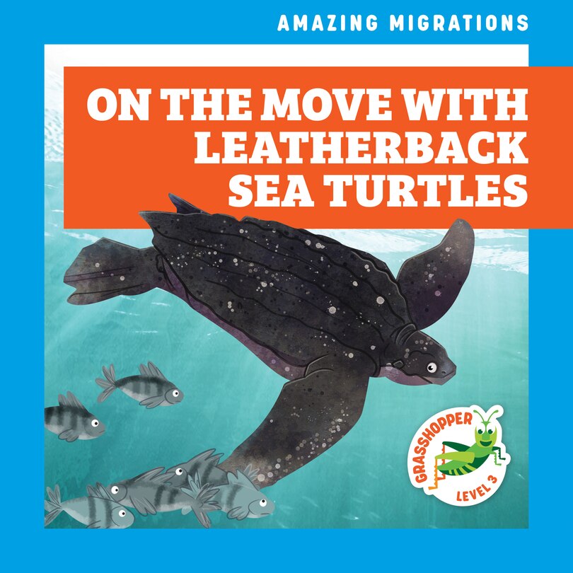 Front cover_On the Move with Leatherback Sea Turtles