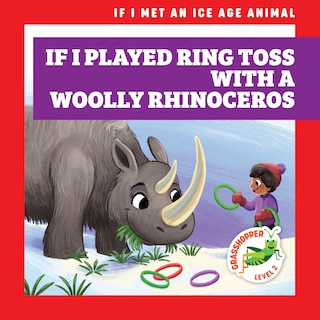 Front cover_If I Played Ring Toss with a Woolly Rhinoceros