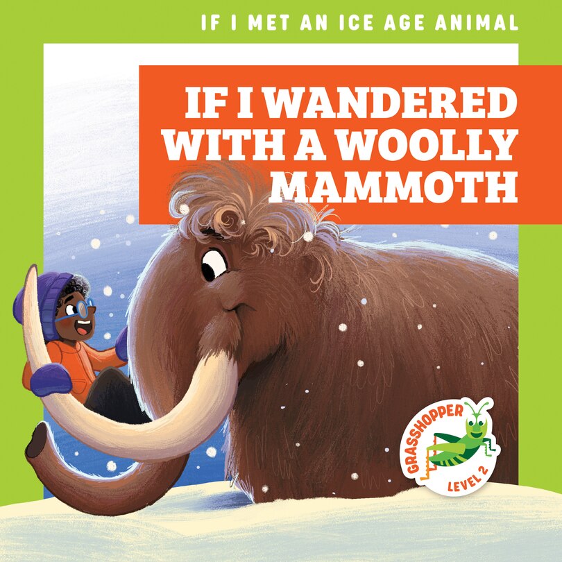 Front cover_If I Wandered with a Woolly Mammoth