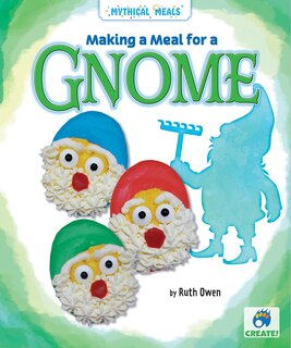 Front cover_Making a Meal for a Gnome
