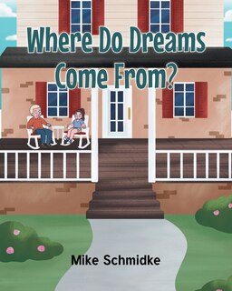 Front cover_Where Do Dreams Come From?