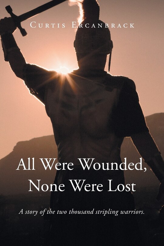 Front cover_All Were Wounded, None Were Lost