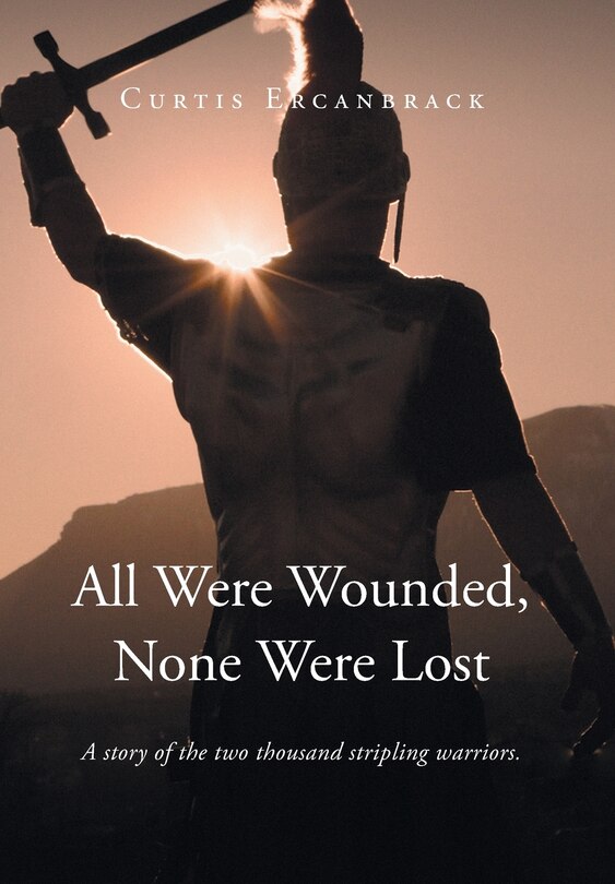 Front cover_All Were Wounded, None Were Lost