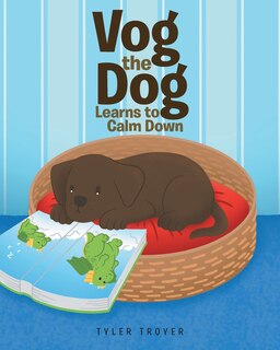 Couverture_Vog the Dog Learns to Calm Down