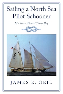 Front cover_Sailing a North Sea Pilot Schooner