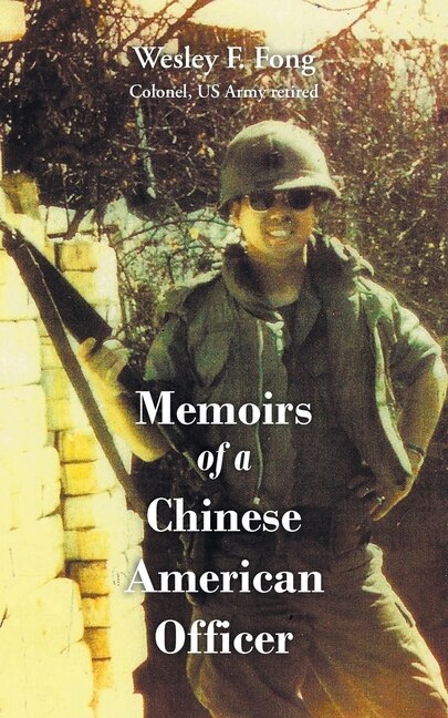 Front cover_Memoirs of a Chinese American Officer