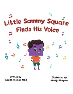 Front cover_Little Sammy Square Finds His Voice