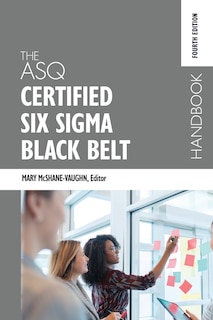 Front cover_The ASQ Certified Six Sigma Black Belt Handbook, Fourth Edition