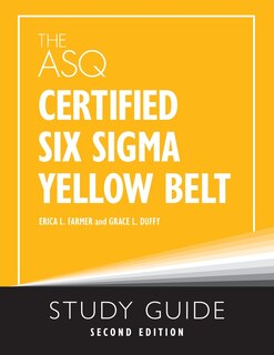 Front cover_The ASQ Certified Six Sigma Yellow Belt Study Guide
