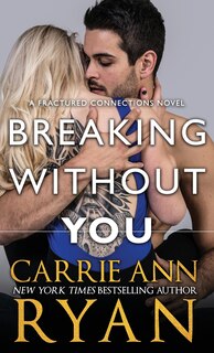 Front cover_Breaking Without You
