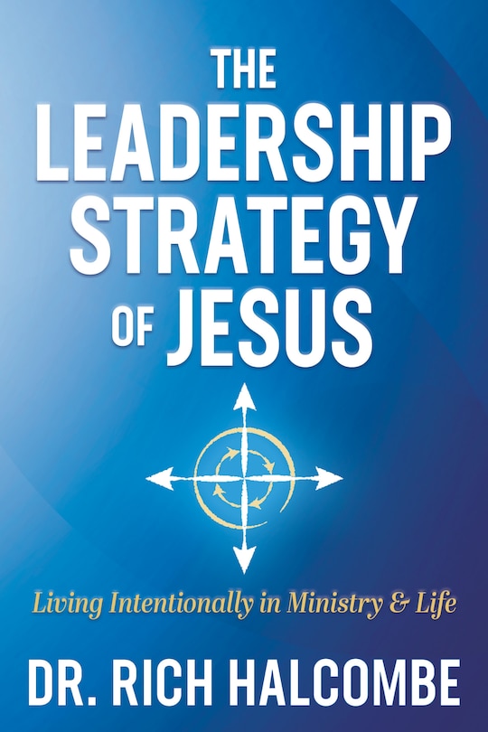 Front cover_The Leadership Strategy of Jesus