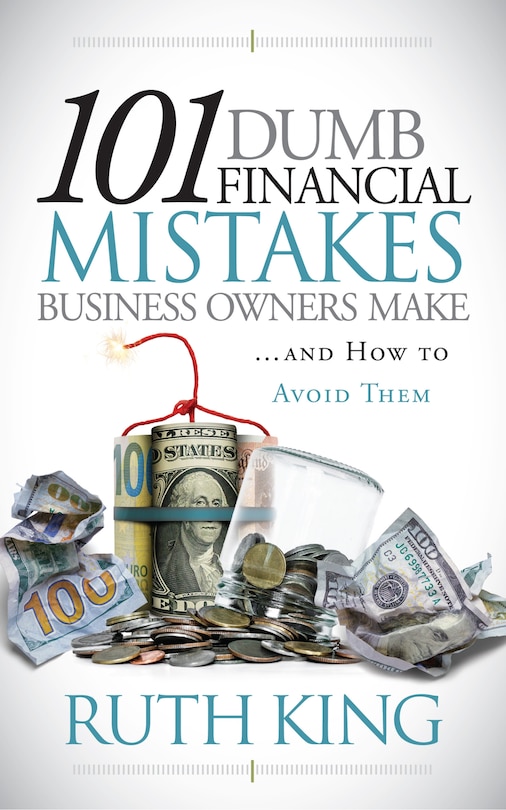 Couverture_101 Dumb Financial Mistakes Business Owners Make and How to Avoid Them