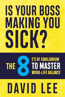 Couverture_Is Your Boss Making You Sick?