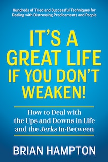 Couverture_It&rsquo;s a Great Life If You Don&rsquo;t Weaken