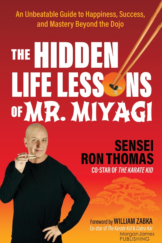 Front cover_The Hidden Life Lessons of Mr. Miyagi
