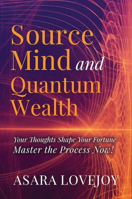 Front cover_Source Mind and Quantum Wealth