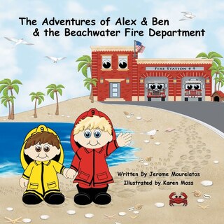 Couverture_The Adventures of Alex and Ben and the Beachwater Fire Department