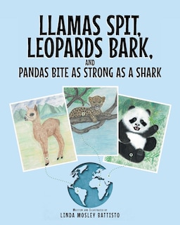Couverture_Llamas Spit, Leopards Bark, And Pandas Bite As Strong As A Shark