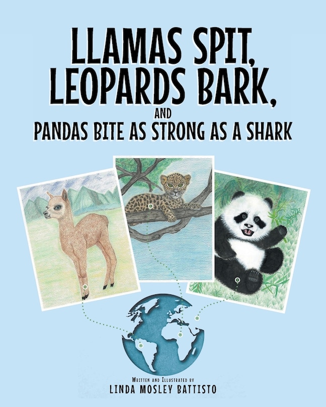 Couverture_Llamas Spit, Leopards Bark, And Pandas Bite As Strong As A Shark