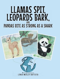Couverture_Llamas Spit, Leopards Bark, And Pandas Bite As Strong As A Shark