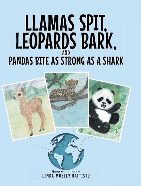 Couverture_Llamas Spit, Leopards Bark, And Pandas Bite As Strong As A Shark