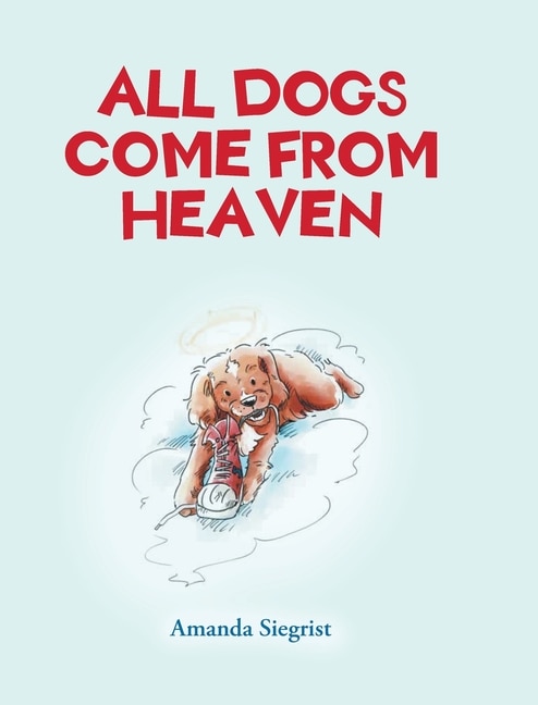 Front cover_All Dogs Come From Heaven