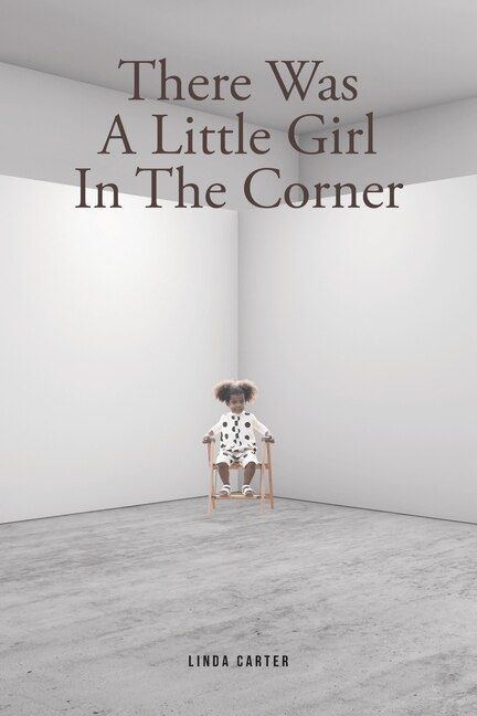 Front cover_There Was A Little Girl In The Corner