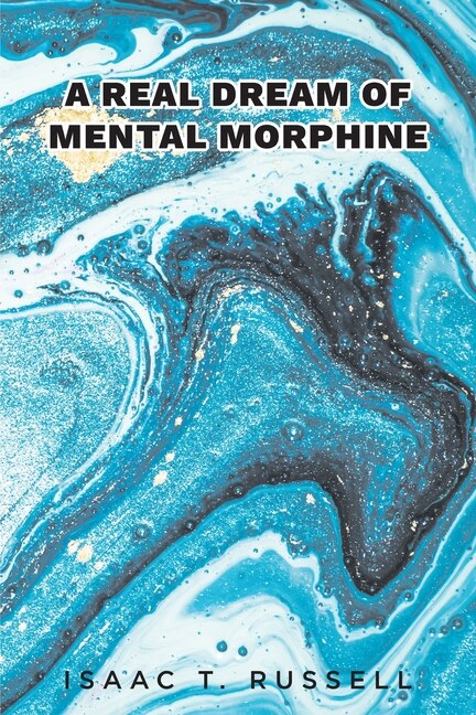 Front cover_A Real Dream of Mental Morphine