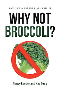 Front cover_Why Not Broccoli?