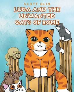 Front cover_Luca and the Unwanted Cats of Rome