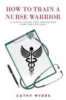 Front cover_How To Train a Nurse Warrior
