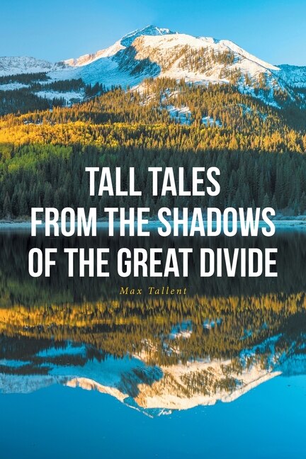 Couverture_Tall Tales From The Shadows Of The Great Divide