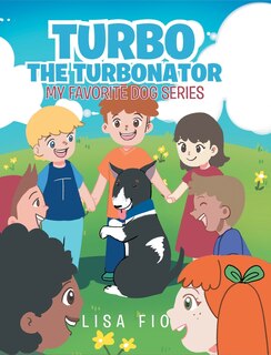 Front cover_Turbo The Turbonator (My favorite dog series)