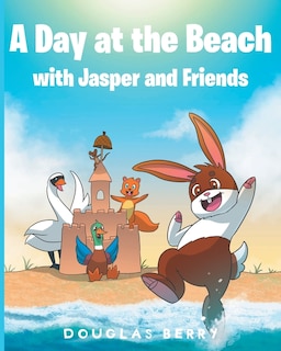 Front cover_A Day At The Beach With Jasper And Friends
