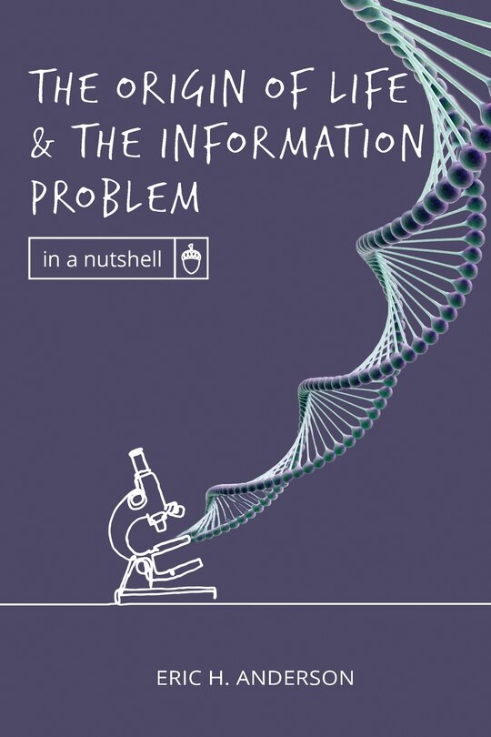 Front cover_The Origin of Life and the Information Problem