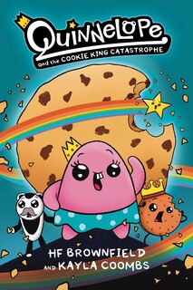 Front cover_Quinnelope and the Cookie King Catastrophe Vol. 1