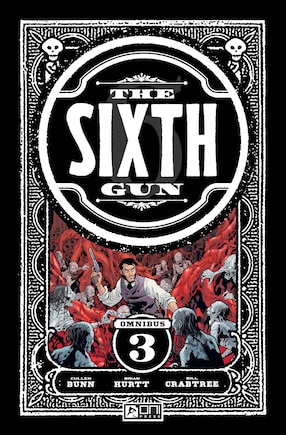 The Sixth Gun Omnibus Vol. 3