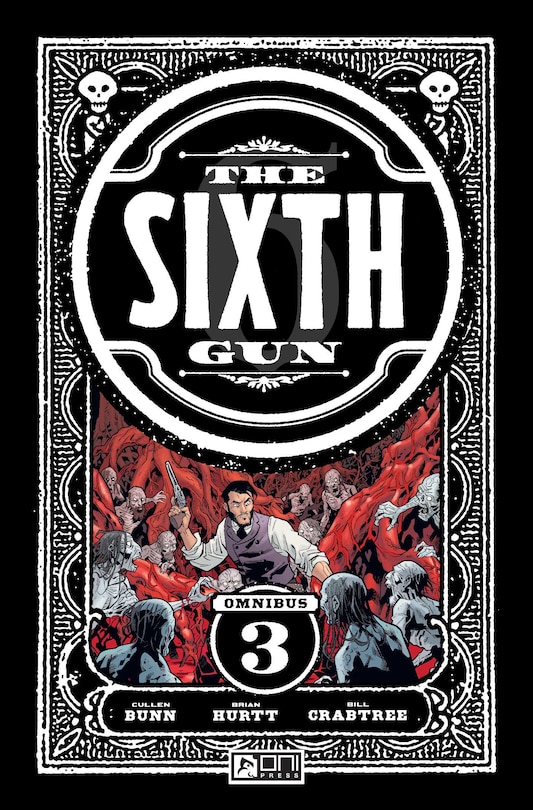 Front cover_The Sixth Gun Omnibus Vol. 3