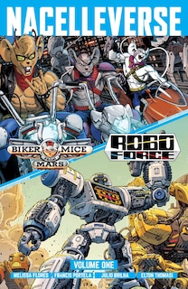 Front cover_Nacelleverse Vol. 1: Biker Mice from Mars & RoboForce