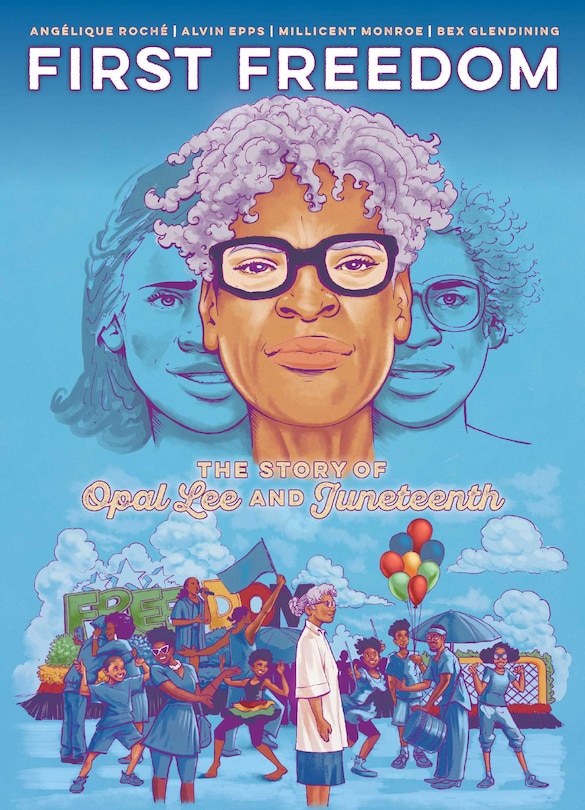 Couverture_The First Freedom: The Story of Opal Lee and Juneteenth
