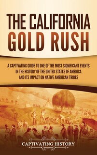 Front cover_The California Gold Rush