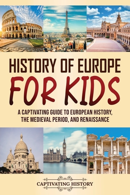 Front cover_History of Europe for Kids