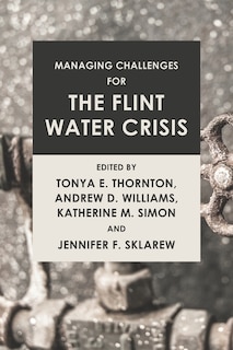 Front cover_Managing Challenges for the Flint Water Crisis