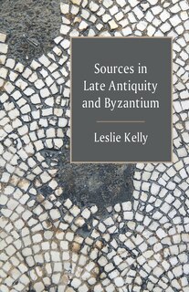 Front cover_Sources in Late Antiquity and Byzantium