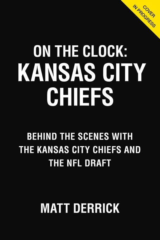 Front cover_On the Clock: Kansas City Chiefs