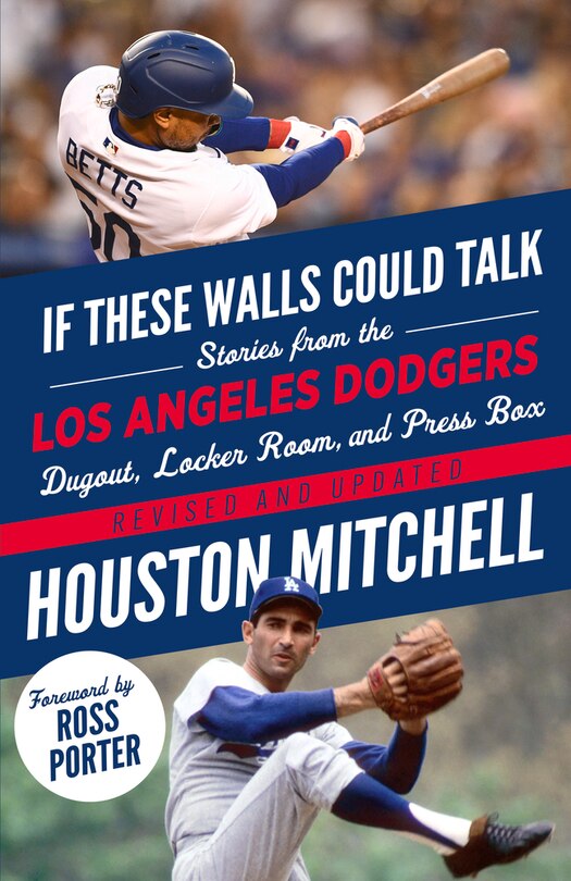 Front cover_If These Walls Could Talk: Los Angeles Dodgers