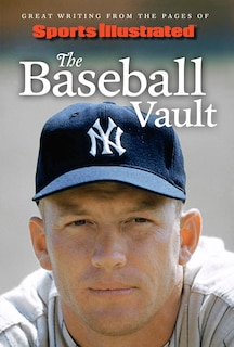 Front cover_Sports Illustrated The Baseball Vault