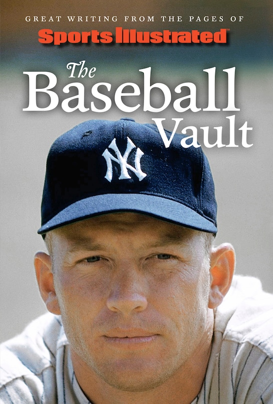 Front cover_Sports Illustrated The Baseball Vault