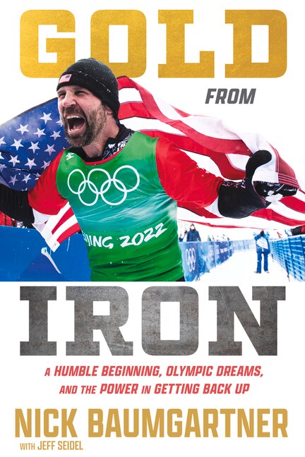 Gold from Iron: A Humble Beginning, Olympic Dreams, and the Power in Getting Back Up