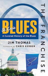 Couverture_The Franchise: St. Louis Blues
